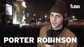Porter Robinson On His Friendship With Madeon | Fuse