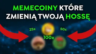 MEMECOINY ZMIENIĄ TWOJE HOSSE! Tu tutaj mamy szanse na x100!?