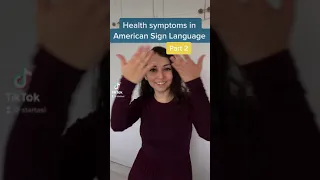 Health Symptoms in American Sign Language (ASL) PART 2