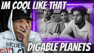 IM COOL LIKE THAT!!! DIGABLE PLANETS - REBIRTH OF SLICK (COOL LIKE THAT) | REACTION