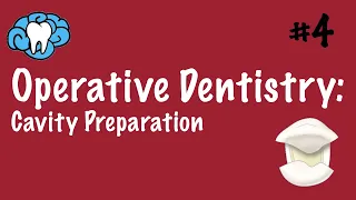 Operative Dentistry | Cavity Preparation | INBDE, NBDE Part II