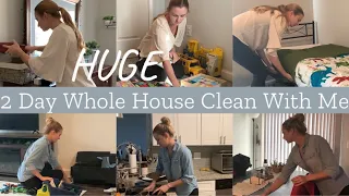 HUGE 2 DAY WHOLE HOUSE CLEAN WITH ME // EXTREME CLEANING MOTIVATION