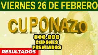 Resultados sorteo Cuponazo del Viernes 26 de Febrero del 2021