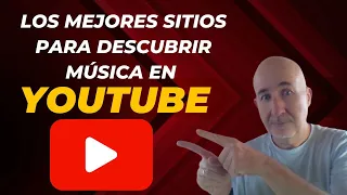 Mis canales de YouTube favoritos - Los mejores sitios para descubrir buena música