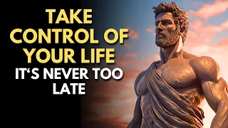 The Ultimate Guide To Take Control Of Your Life And Reinvent Yourself | Stoicism