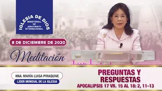 Meditación: Preguntas y Respuestas, Apocalipsis 17 vr 15 al 18: 2, 11-13, Hna. María Luisa Piraquive