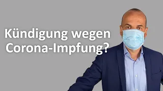 Kündigung wegen Corona-Impfung - Geht das? (Knallharter Dachdecker)