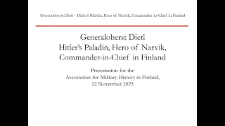 Generaloberst Dietl - Hitler’s Paladin, Hero of Narvik, Commander-in-Chief in Finland.