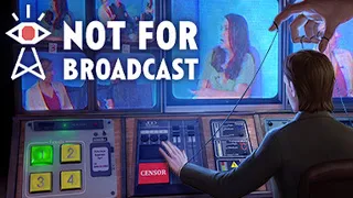 Not For Broadcast- НАЧИНАЕТСЯ  КАКОЙ-ТО ТРЕШЬ