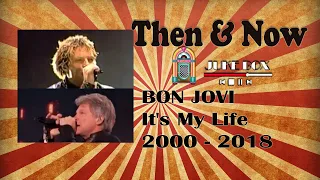 [Then & Now] BON JOVI - It's My Life 2000/ 2018