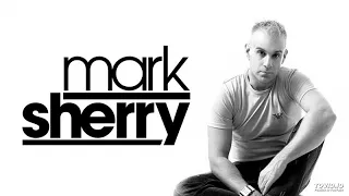 Mark Sherry Meets Push - Big Things Have Small Beginnings