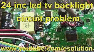 24 inc led tv backlight circuit problem