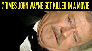 7 Times John Wayne Got Killed In A Movie