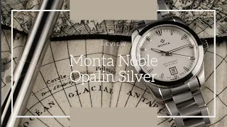 Monta Noble Opalin Silver Review