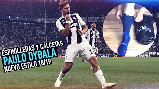 DYBALA | ESPINILLERAS Y CALCETAS | NUEVO ESTILO 18/19 🔥