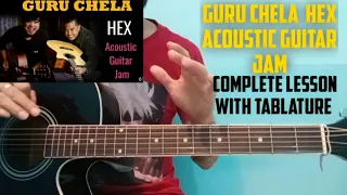 Guru Chela - Hex Acoustic Guitar Jam | Gopal Rasaili Sanjeev Baraili | Guitar Lesson |