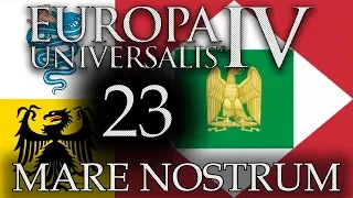 MARE NOSTRUM | Europa Universalis IV | Golden Century | Episode #23