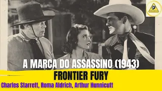 A Marca do Assassino (1943), Frontier Fury, Charles Starrett, Roma Aldrich, Arthur Hunnicutt