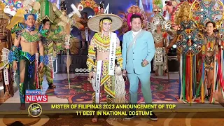 MISTERS OF FILIPINAS 2023 ANNOUNCEMENT OF TOP 11 FINALISTS FOR BEST IN NATIONAL COSTUME