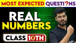 REAL NUMBERS - Most Expected Questions || Class-10th