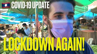 LAOS COVID-19 UPDATE 2021! 😷🇱🇦|Second LOCKDOWN with 229 NEW CASES|