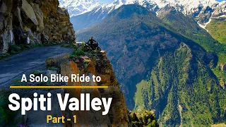 A Solo Bike Ride to Spiti Valley - Part 1