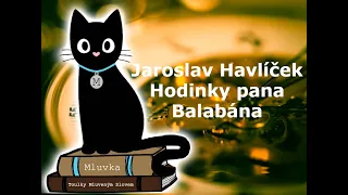 Jaroslav Havlíček - Hodinky pana Balabána (Mluvené slovo CZ)
