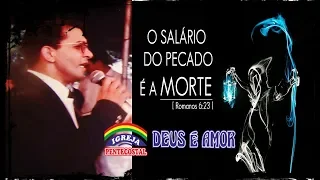 pr Joaquim coelho tema salário do pecado é a morte 1992