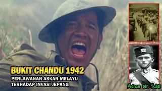 Battle of Bukit Chandu Pasir Panjang Singapura 1942 - Perlawanan Askar Melayu Terhadap Invasi Jepang