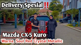 Delivery‼️ Mazda Cx-5 Kuro Edition | Warna Soul Red Crystal Metallic | Ke BSD Tangerang