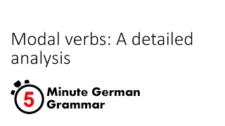 Modal verbs: A detailed analysis (5-Minute German Grammar)