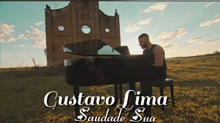 Gustavo Lima - Saudade Sua (LETRA)