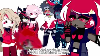 〖𖤐{ Hazbin Hotel reacts to ships ~ Hazbin hotel}𖤐〗