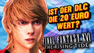 20 EURO für den FINAL FANTASY XVI DLC! 😯 Lohnt THE RISING TIDE den Kauf?