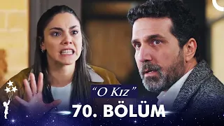 O Kız | 70. Bölüm (HD)