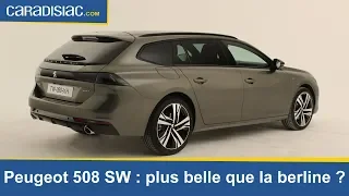 Présentation - Peugeot 508 SW : plus belle que la berline