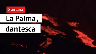 La Palma, dantesca | Videos Semana