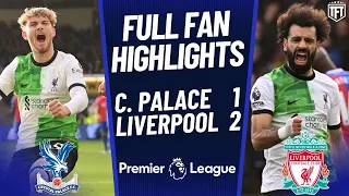 Liverpool WIN LIKE CHAMPIONS! Crystal Palace 1-2 Liverpool Highlights
