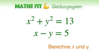 🏋️‍♀️ Mathe Fit #49 | Löse das nichtlineare Gleichungssystem | Einsetzungsverfahren | Faktorisieren