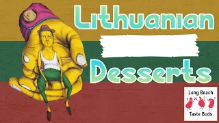 We Dive Into Lithuanian Cheese Dessert Treats