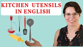 KITCHEN UTENSILS / ENGLISH VOCABULARY / EVERYDAY ITEMS IN ENGLISH