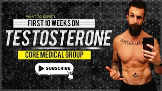 WHAT TO EXPECT YOUR FIRST 10 WEEKS ON TESTOSTERONE | Nick Koumalatsos