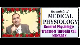 Essentials Of Medical Physiology: General Physiology Transport through Cell Membrane