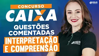 Concurso CAIXA 2024 Questões Compreensão e Interpretação de Textos