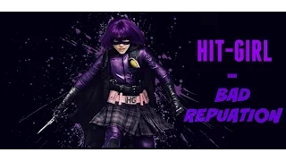 【Kick-Ass】 Bad Reputation ~「Hit-Girl」