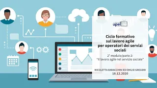 Ciclo formativo sul lavoro agile per operatori dei servizi sociali - 2° modulo/2 - Emilio Gregori