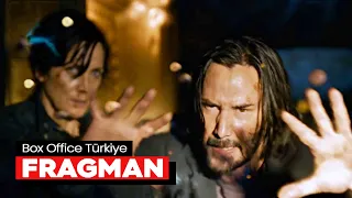 The Matrix: Resurrections (Matrix 4) | Altyazılı Fragman