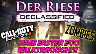 DER RIESE DECLASSIFIED= MAIN EASTER EGG WALKTHROUGH!!! | Zombies Custom Map (Black ops III)