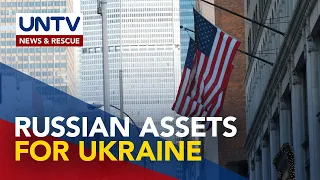 US at mga kaalyadong bansa, gagamitin ang frozen Russian assets bilang tulong pinansyal sa Ukraine