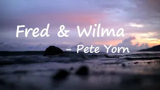 Pete Yorn - Fred & Wilma lyrics